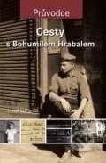 Kniha: Cesty s Bohumilem Hrabalem (Tomáš Mazal). Academia, 2011 Kniha: Cesty s Bohumilem Hrabalem (Tomáš Mazal). Academia, 2011