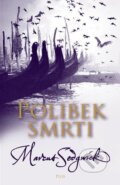 Kniha: Polibek smrti (Marcus Sedgwick). XYZ, 2011 Kniha: Polibek smrti (Marcus Sedgwick). XYZ, 2011