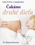 Kniha: Čakáme druhé dieťa (Penny Preston). Fortuna Libri, 2011 Kniha: Čakáme druhé dieťa (Penny Preston). Fortuna Libri, 2011