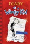 Kniha: Diary of a Wimpy Kid (Jeff Kinney). Harry Abrams, 2009 Kniha: Diary of a Wimpy Kid (Jeff Kinney). Harry Abrams, 2009