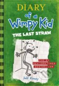 Diary of a Wimpy Kid: The Last Straw - Jeff Kinney, Harry Abrams, 2011