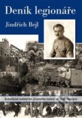 Kniha: Deník legionáře (Jindřich Bejl). Plot, 2013 Kniha: Deník legionáře (Jindřich Bejl). Plot, 2013