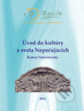 Kniha: Úvod do kultúry a sveta Nepočujúcich (Roman Vojtechovský). Myslím - centrum kultúry Nepočujúcich, 2011 Kniha: Úvod do kultúry a sveta Nepočujúcich (Roman Vojtechovský). Myslím - centrum kultúry Nepočujúcich, 2011