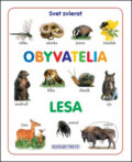 Kniha: Obyvatelia lesa (Slovart Print). Slovart Print, 2014 Kniha: Obyvatelia lesa (Slovart Print). Slovart Print, 2014