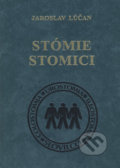 Stómie a stomici - Jaroslav Lúčan, Vydavateľstvo P + M, 2011