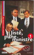 Kniha: Jistě, pane ministře 1 (Anthony Jay a Jonathan Lynn). Nakladatelství Aurora, 2011 Kniha: Jistě, pane ministře 1 (Anthony Jay a Jonathan Lynn). Nakladatelství Aurora, 2011