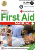 Kniha: First Aid Manual (Dorling Kindersley). Dorling Kindersley, 2011 Kniha: First Aid Manual (Dorling Kindersley). Dorling Kindersley, 2011