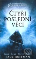Kniha: Čtyři poslední věci (Paul Hoffman). Knižní klub, 2011 Kniha: Čtyři poslední věci (Paul Hoffman). Knižní klub, 2011