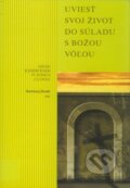 Kniha: Uviesť svoj život do súladu s božou vôľou (Bartolomej Baráth). Spoločnosť Božieho Slova, 2000 Kniha: Uviesť svoj život do súladu s božou vôľou (Bartolomej Baráth). Spoločnosť Božieho Slova, 2000