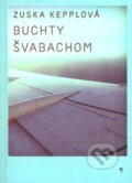 Kniha: Buchty švabachom (Zuska Kepplová). Koloman Kertész Bagala, 2011 Kniha: Buchty švabachom (Zuska Kepplová). Koloman Kertész Bagala, 2011