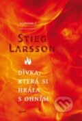 Kniha: Dívka, která si hrála s ohněm (Stieg Larsson). Host, 2010 Kniha: Dívka, která si hrála s ohněm (Stieg Larsson). Host, 2010