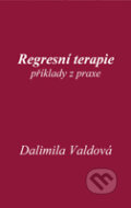 Kniha: Regresní terapie (Dalimila Valdová). Stratos, 2011 Kniha: Regresní terapie (Dalimila Valdová). Stratos, 2011