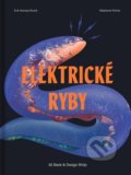 Elektrické ryby - Erik Harvey-Girard, 82 Book and Design Shop, 2021