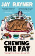Kniha: Chewing the Fat (Jay Rayner). Guardian Faber, 2021 Kniha: Chewing the Fat (Jay Rayner). Guardian Faber, 2021