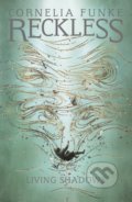 Kniha: Reckless II: Living Shadows (Cornelia Funke). Pushkin, 2016 Kniha: Reckless II: Living Shadows (Cornelia Funke). Pushkin, 2016