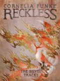 Reckless IV: The Silver Tracks - Cornelia Funke, Pushkin, 2021