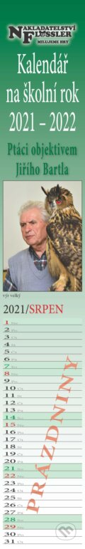 Kalendář na školní rok 2021-2022 - Ptáci objektivem Jiřího Bartla - Dobruška Flösslerová, Flössler, 2021