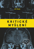 Kniha: Kritické myšlení (Jiří Šedý), 2021 Kniha: Kritické myšlení (Jiří Šedý), 2021