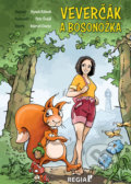Kniha: Veverčák a Bosonožka (Hynek Klimek a Petr Šrédl). Regia, 2021 Kniha: Veverčák a Bosonožka (Hynek Klimek a Petr Šrédl). Regia, 2021