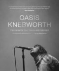 Kniha: Oasis: Knebworth (Daniel Rachel a Jill Furmanovsky). Octopus Publishing Group, 2021 Kniha: Oasis: Knebworth (Daniel Rachel a Jill Furmanovsky). Octopus Publishing Group, 2021