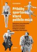 Kniha: Příběhy sportovců, které políbila múza (Petr Feldstein). Universum, 2021 Kniha: Příběhy sportovců, které políbila múza (Petr Feldstein). Universum, 2021