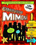 Kniha: Charlieho mimoni 2: Pripraviť sa, pozor... zdrhnúť! (Dave Cousins). Slovart, 2021 Kniha: Charlieho mimoni 2: Pripraviť sa, pozor... zdrhnúť! (Dave Cousins). Slovart, 2021