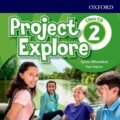 Project Explore 2: Class Audio CDs (2) (Paul Shipton a Sylvia Wheeldon). Oxford University Press, 2018 Project Explore 2: Class Audio CDs (2) (Paul Shipton a Sylvia Wheeldon). Oxford University Press, 2018