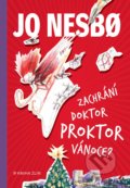 Kniha: Zachrání doktor Proktor Vánoce? (Jo Nesbo). Kniha Zlín, 2021 Kniha: Zachrání doktor Proktor Vánoce? (Jo Nesbo). Kniha Zlín, 2021