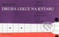 Kniha: Druhá lekce na kytaru (Josef Kotík). Bärenreiter Praha, 2021 Kniha: Druhá lekce na kytaru (Josef Kotík). Bärenreiter Praha, 2021