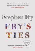 Kniha: Fry's Ties (Stephen Fry). Michael Joseph, 2021 Kniha: Fry's Ties (Stephen Fry). Michael Joseph, 2021