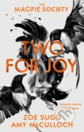 Kniha: The Magpie Society: Two for Joy (Amy McCulloch a Zoe Sugg). Penguin Books, 2021 Kniha: The Magpie Society: Two for Joy (Amy McCulloch a Zoe Sugg). Penguin Books, 2021