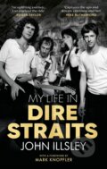 My Life in Dire Straits - John Illsley, Transworld, 2021