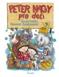 Kniha: Peter Nagy pre deti 1 (Peter Nagy), 2021 Kniha: Peter Nagy pre deti 1 (Peter Nagy), 2021