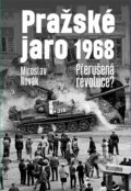 Kniha: Pražské jaro 1968 (Miroslav Novák). Academia, 2021 Kniha: Pražské jaro 1968 (Miroslav Novák). Academia, 2021