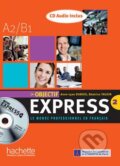 Audiokniha: Objectif Express 2 - CD audio classe (Hachette Livre International). Hachette Livre International, 2009 Audiokniha: Objectif Express 2 - CD audio classe (Hachette Livre International). Hachette Livre International, 2009