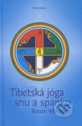 Kniha: Tibetská jóga snu a spánku (Tenzin Wangyal). DharmaGaia, 2002 Kniha: Tibetská jóga snu a spánku (Tenzin Wangyal). DharmaGaia, 2002