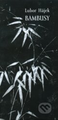 Kniha: Bambusy (Lubor Hájek). DharmaGaia, 2002 Kniha: Bambusy (Lubor Hájek). DharmaGaia, 2002