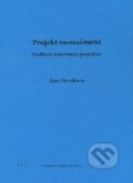 Kniha: Projekt manažment (Zora Petráková). STU, 2011 Kniha: Projekt manažment (Zora Petráková). STU, 2011