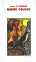 Kniha: Náruč osudov (Anna Sláviková). Vydavateľstvo Štúdio humoru a satiry Kniha: Náruč osudov (Anna Sláviková). Vydavateľstvo Štúdio humoru a satiry