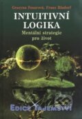 Intuitivní logika - Grazyna Fosarová, Franz Bludorf, Dialog, 2011