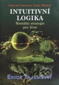 Kniha: Intuitivní logika (Franz Bludorf a Grazyna Fosarová). Dialog, 2011 Kniha: Intuitivní logika (Franz Bludorf a Grazyna Fosarová). Dialog, 2011