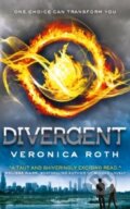 Kniha: Divergent (Veronica Roth). HarperCollins, 2011 Kniha: Divergent (Veronica Roth). HarperCollins, 2011