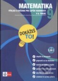 Kniha: Dokážeš to! - Matematika 9 (Klett). Klett, 2011 Kniha: Dokážeš to! - Matematika 9 (Klett). Klett, 2011