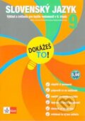 Kniha: Dokážeš to! - Slovenský jazyk 9 (Klett). Klett, 2011 Kniha: Dokážeš to! - Slovenský jazyk 9 (Klett). Klett, 2011