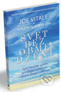 Kniha: Svet bez obmedzení (Joe Vitale), 2011 Kniha: Svet bez obmedzení (Joe Vitale), 2011
