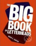 Kniha: The Big Book of Letterheads (David E. Carter). HarperCollins, 2007 Kniha: The Big Book of Letterheads (David E. Carter). HarperCollins, 2007