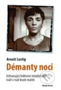 Kniha: Démanty noci (Arnošt Lustig). Mladá fronta, 2011 Kniha: Démanty noci (Arnošt Lustig). Mladá fronta, 2011
