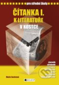 Kniha: Čítanka I. k literatuře v kostce pro střední školy (Marie Sochrová). Nakladatelství Fragment, 2007 Kniha: Čítanka I. k literatuře v kostce pro střední školy (Marie Sochrová). Nakladatelství Fragment, 2007
