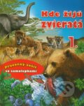 Kniha: Kde žijú zvieratá 1. (Pannon-Literatúra). Pannon-Literatúra, 2011 Kniha: Kde žijú zvieratá 1. (Pannon-Literatúra). Pannon-Literatúra, 2011