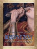Kniha: Bojovné ženy (Robin Cross a Rosalind Miles). Fortuna Libri, 2011 Kniha: Bojovné ženy (Robin Cross a Rosalind Miles). Fortuna Libri, 2011
